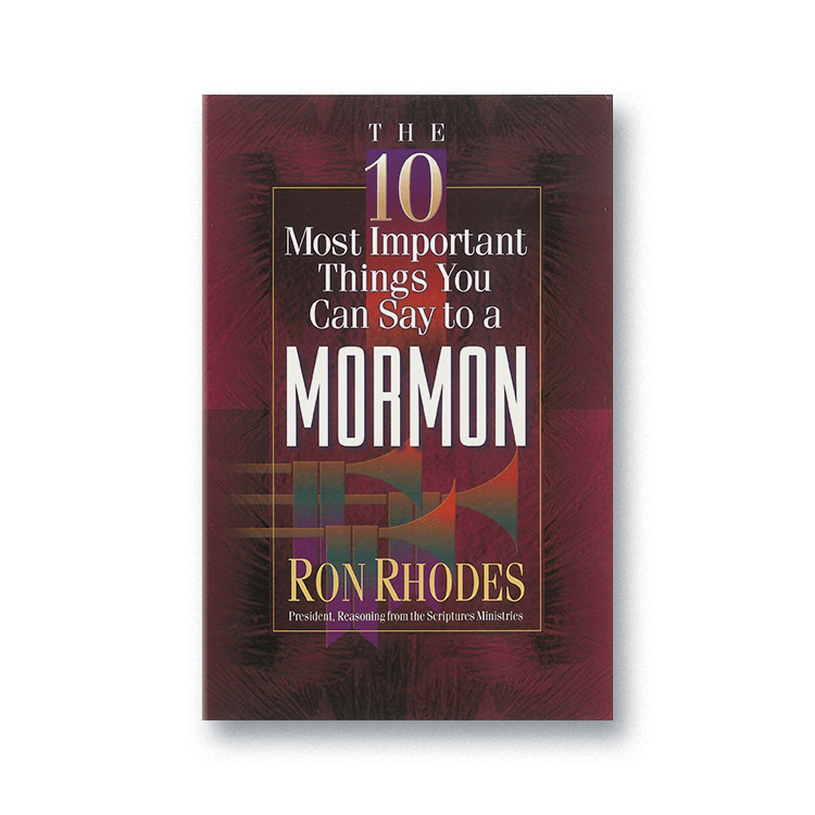 Cover for The 10 Most Important Things You can Say to a Mormon