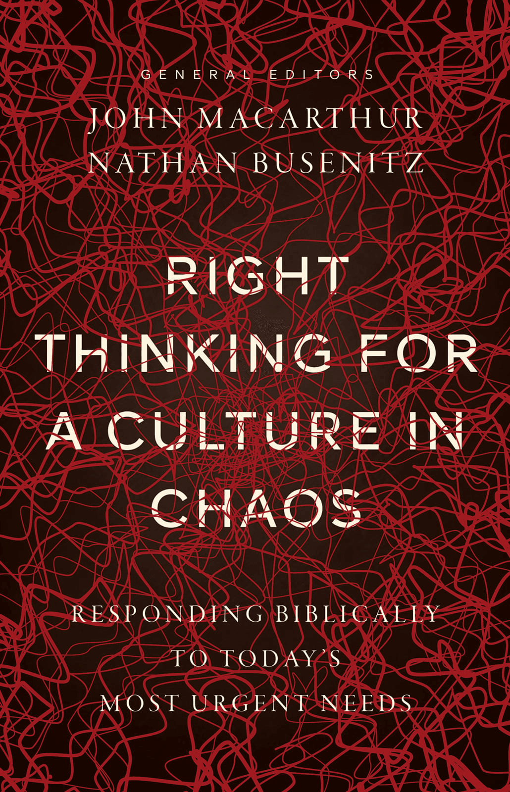 Cover image for Right Thinking for a Culture in Chaos