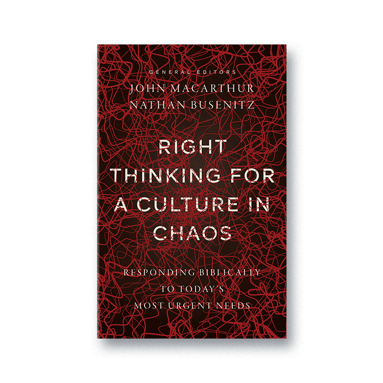 Cover for Right Thinking for a Culture in Chaos