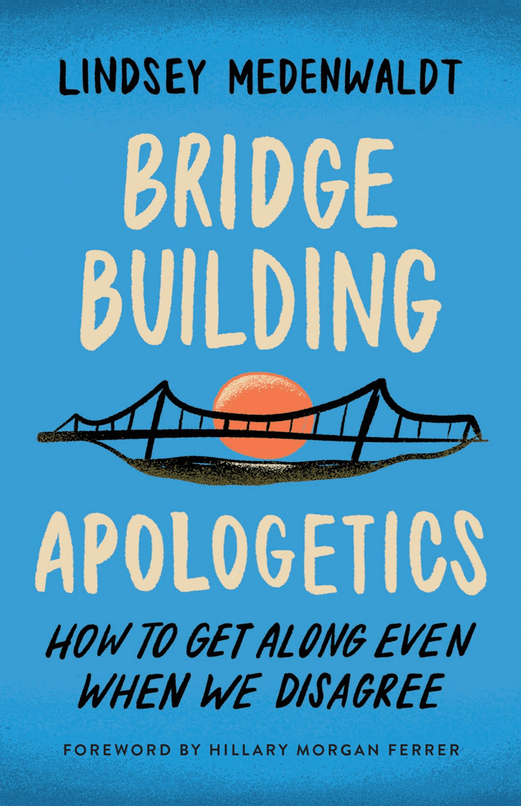 Cover image for Bridge-Building Apologetics