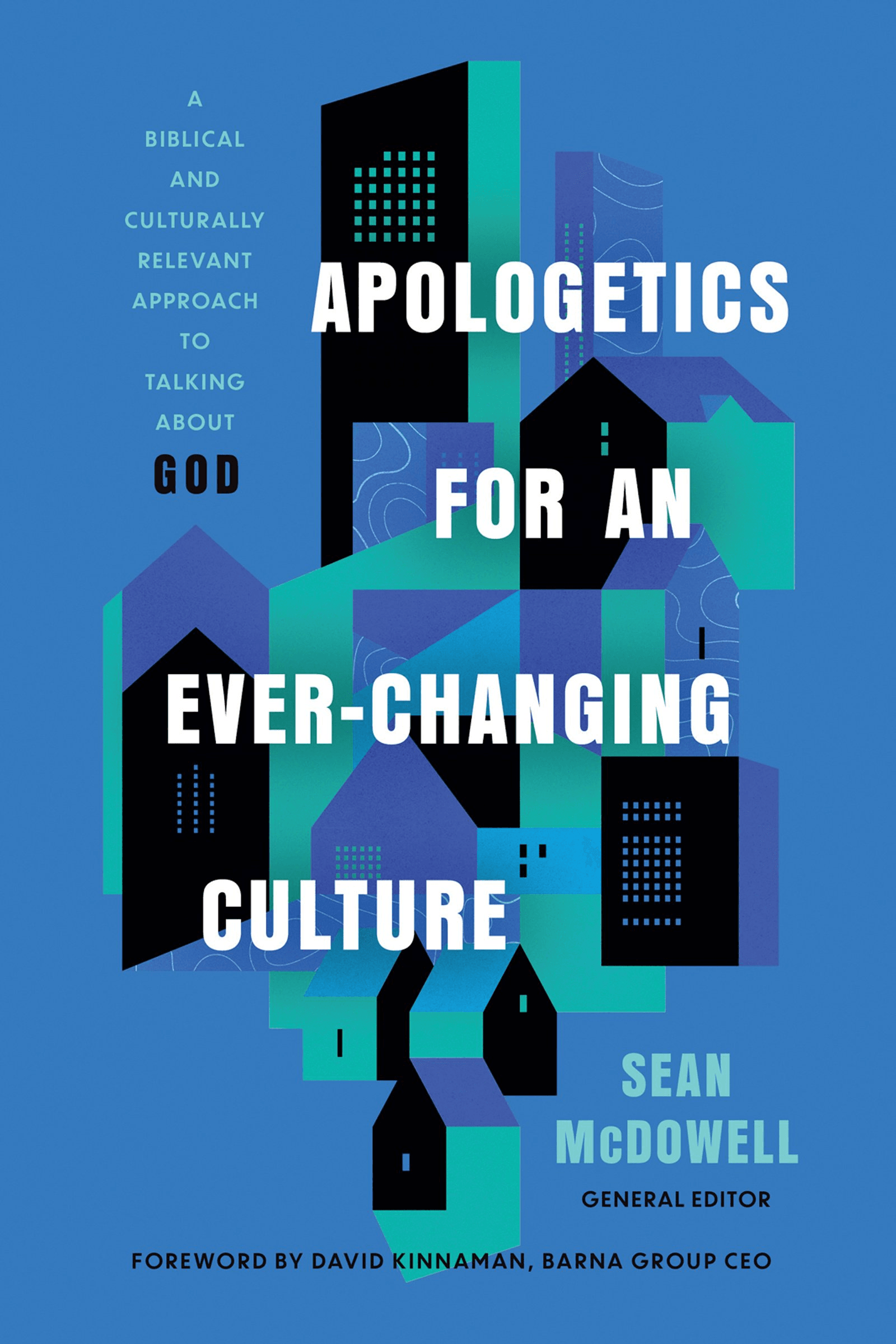 Cover image for Apologetics for an Ever-Changing Culture