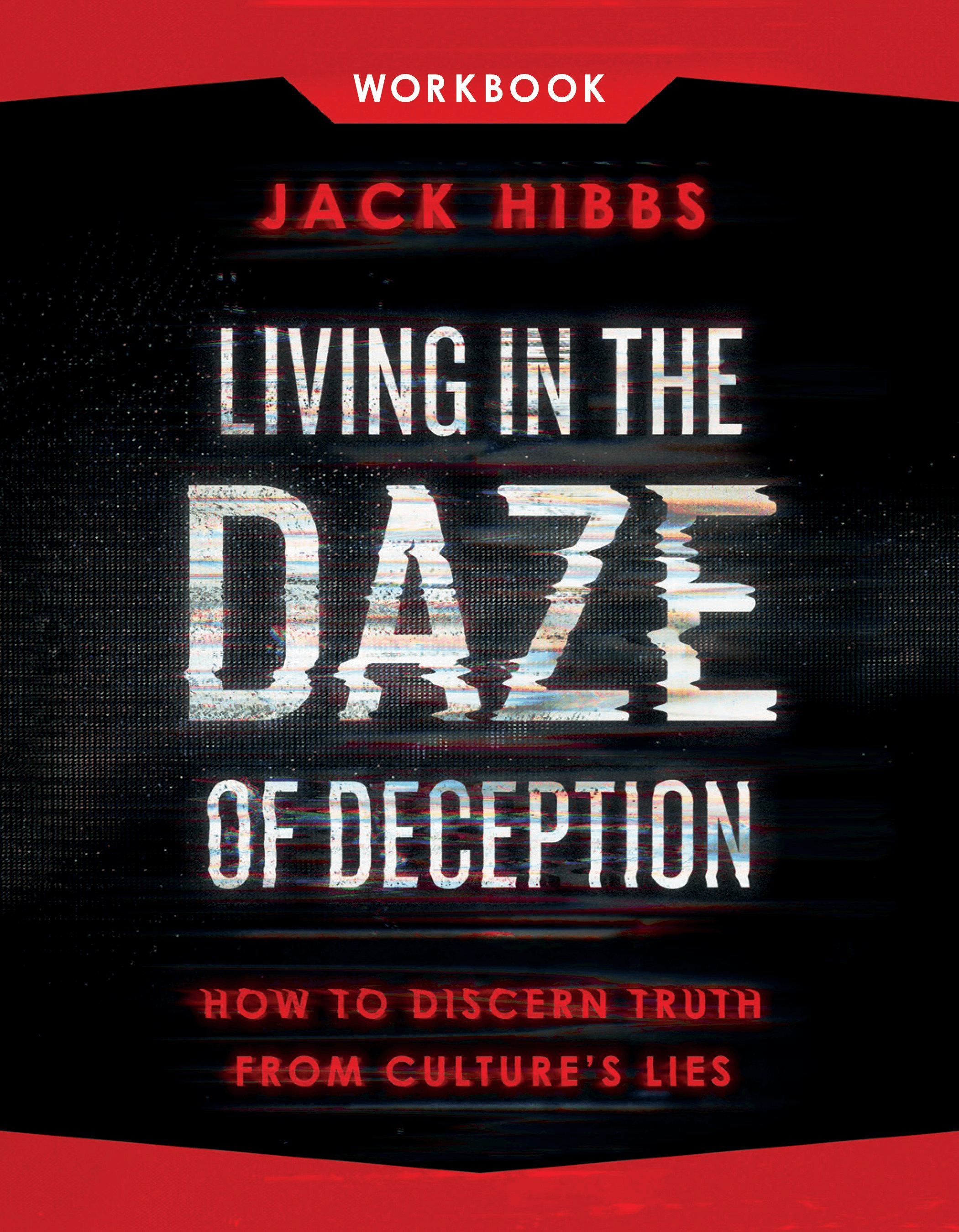 Cover image for Living in the Daze of Deception Workbook