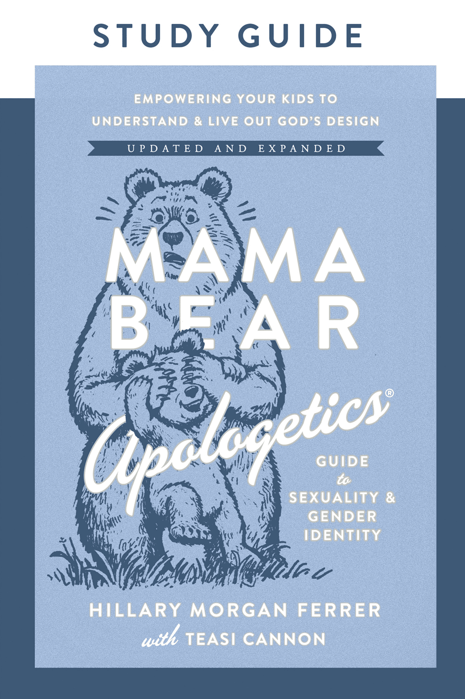 Cover image for Mama Bear Apologetics Guide to Sexuality and Gender Identity Study Guide