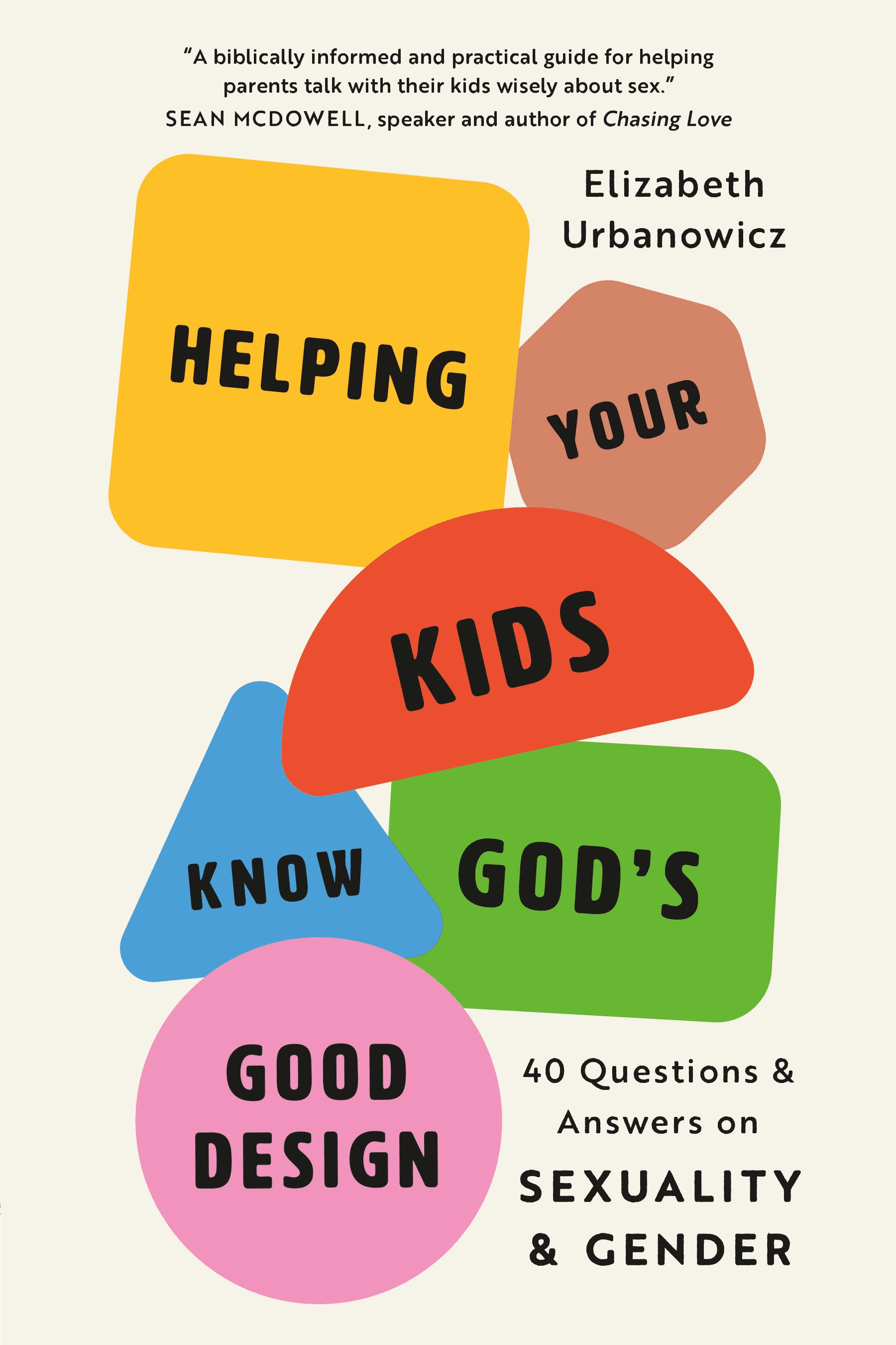 Cover image for Helping Your Kids Know God’s Good Design