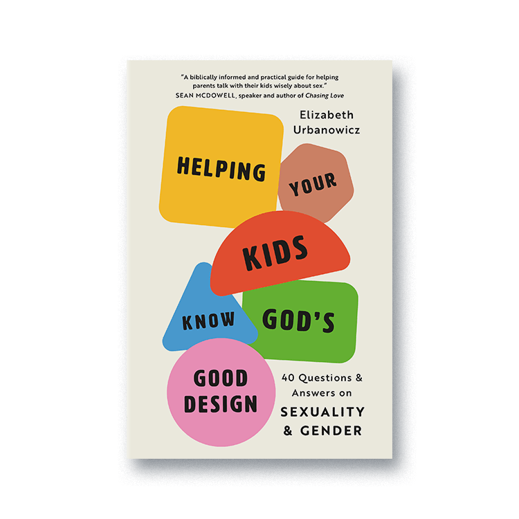 Cover for Helping Your Kids Know God’s Good Design