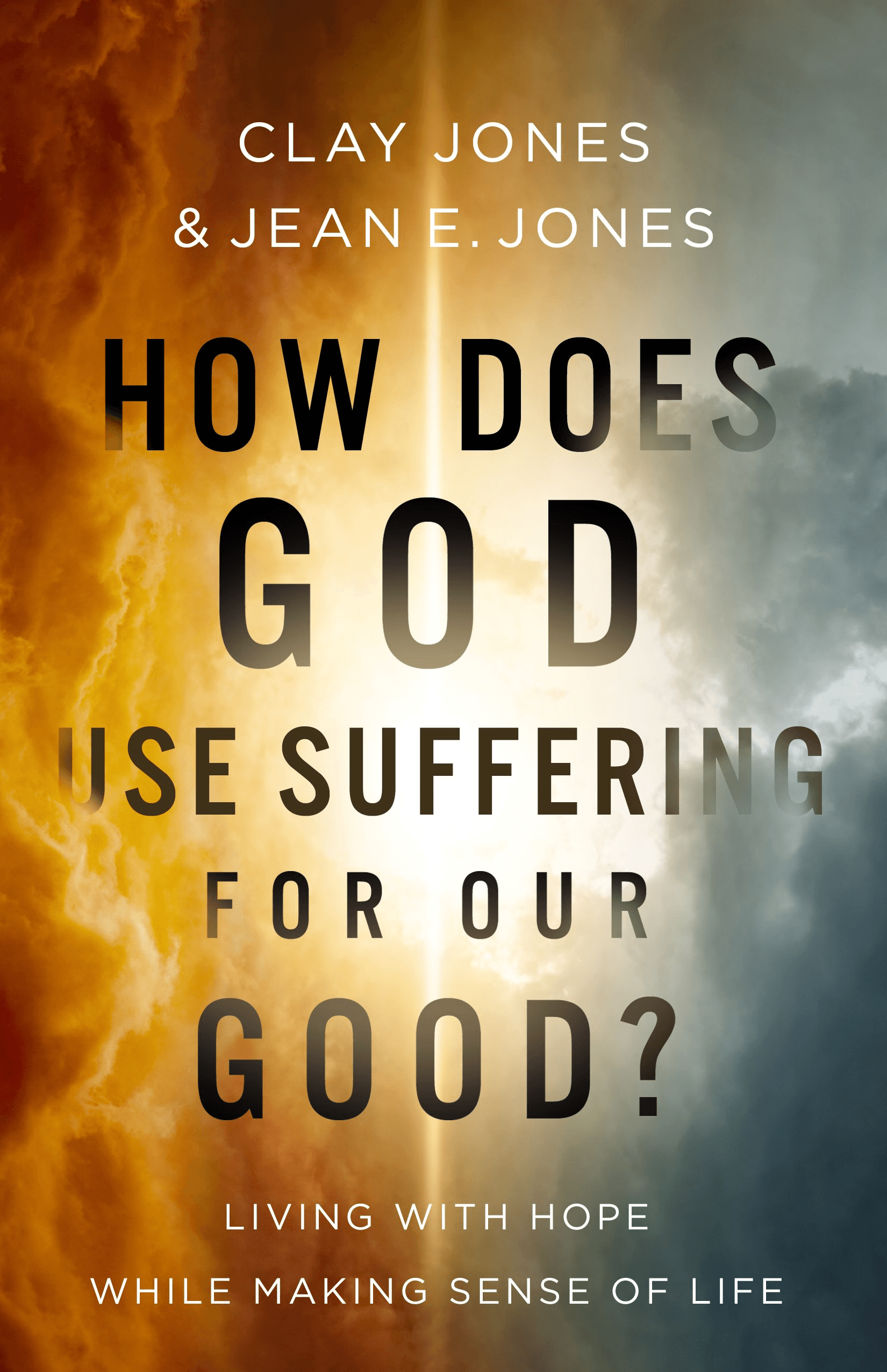 Cover image for How Does God Use Suffering for Our Good?